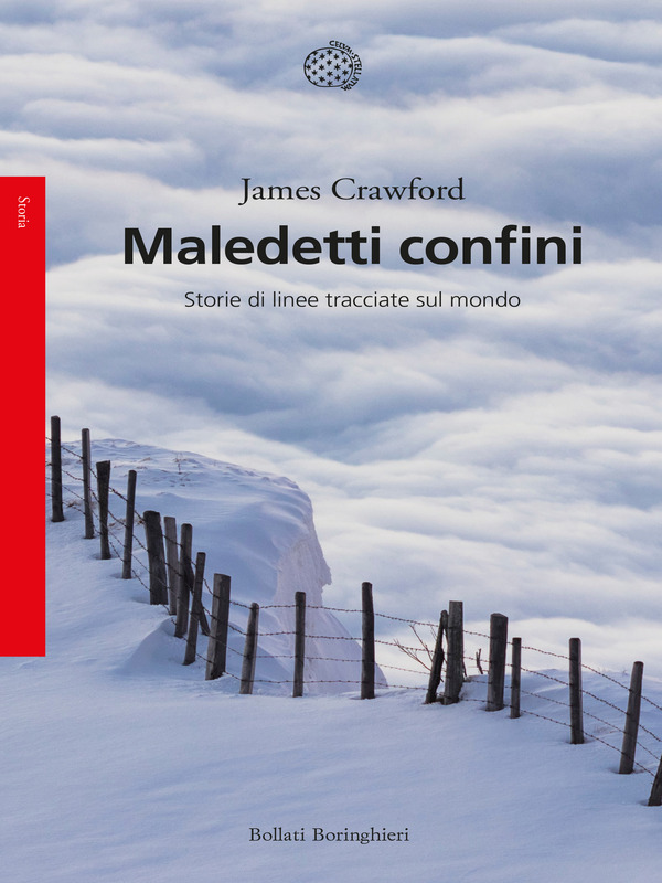 Maledetti confini. Storie di linee tracciate sul mondo, James Crawford