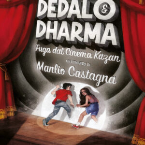 Dedalo&Dharma. Fuga dal cinema Kazan, Manlio Castagna