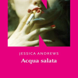 Acqua salata, Jessica Andrews