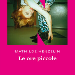 Le ore piccole, Mathilde Henzelin