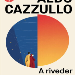 A riveder le stelle, Aldo Cazzullo